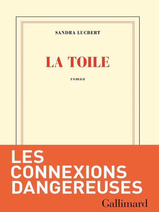 Title details for La Toile by Sandra Lucbert - Available